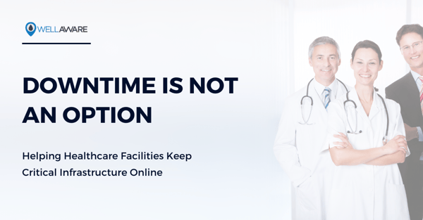 healthcare facilities downtime is not an option