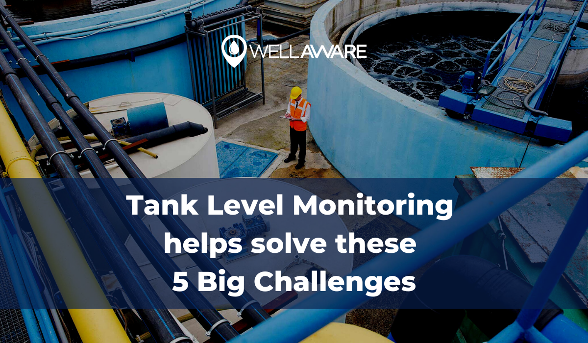 tank level monitoring helps solve these 5 big challenges