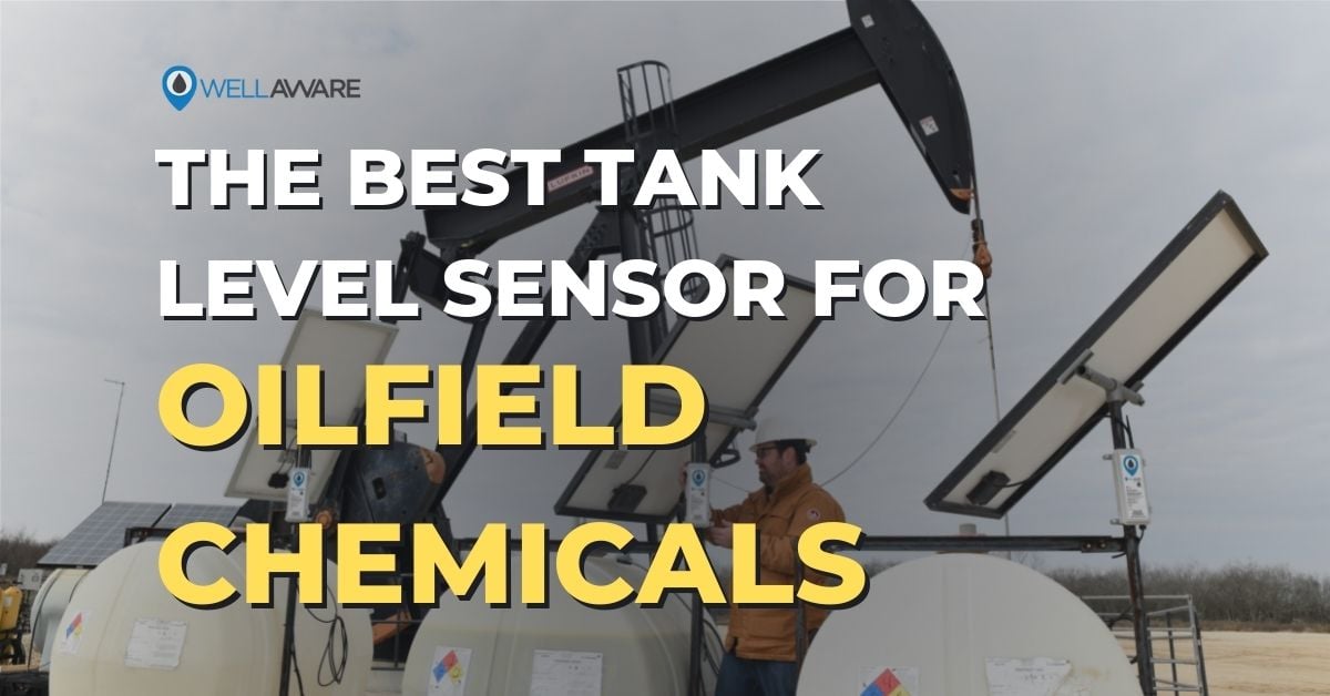 the best tank level sensor for oilfield chemicals
