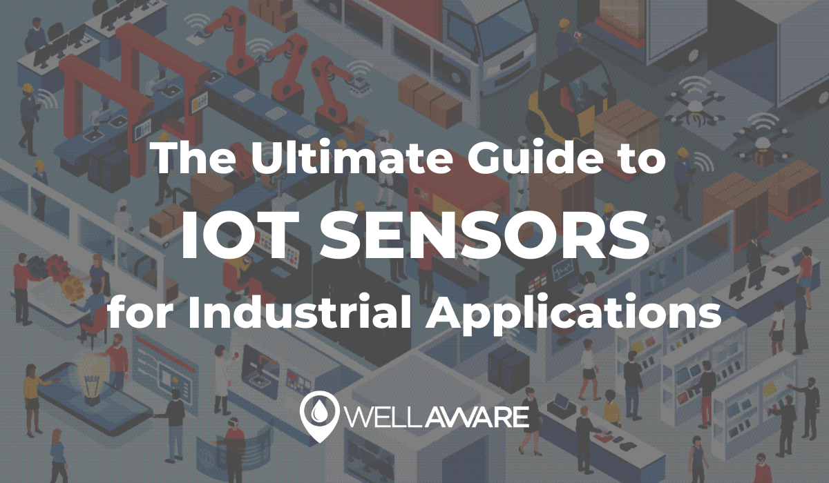 the ultimate guide to industrial iot sensors
