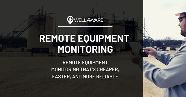 wellaware remote equipment monitoring