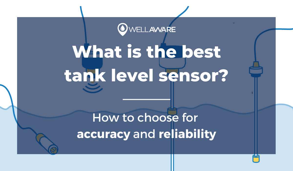what is the best tank level sensor how to choose an accurate tank level sensor reliable tank level sensor